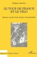 Philippe Gaboriau - Tour de France et le vélo, Häftad