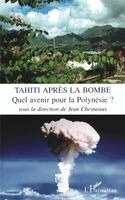 Jean Chesneaux - Tahiti après la bombe, Häftad