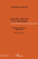 Lamouchi Noureddine - Jean-Paul Sartre et le Tiers-Monde, Häftad