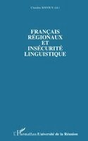 Bavoux Claudine - Français régionaux et insécurité linguistique, Häftad