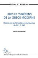 Pierron Bernard - Juifs et Chrétiens de la Grèce Moderne, Häftad