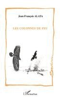 Alata Jean-Francois - Les colonnes de feu, Häftad
