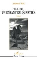 Adamou Idé - Talibo Un Enfant Du Quartier, Häftad