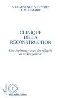 Antoinette Chauvenet - Clinique de la reconstruction, Häftad