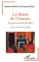 bokomslag La haine de l'amour