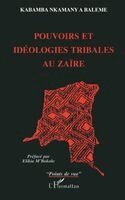 Nkamany Kabamba - Pouvoirs et idéologies tribales au Zaïre, Häftad