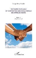 Georges Tchetche Dimy - Thérapie familiale et contextes socioculturels en Afrique Noire, Häftad