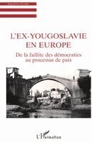 Allain Marie-Francoise - L'ex-Yougoslavie en Europe, Häftad