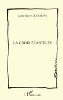 Luccioni Jean-Pierre - croix écartelée, Häftad