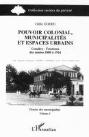 Odile Goerg - Pouvoir colonial, municipalités et espaces urbains, Häftad