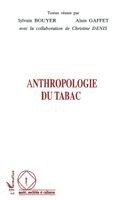 Bouyer Sylvain - Anthropologie Du Tabac, Häftad