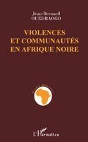 Jean-Bernard Ouedraogo - Violences Et Communautes En Afrique Noire, Häftad. Tillgänglighet: Lägg i varukorg