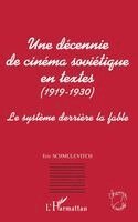 Eric Schmulevitch - Decennie de Cinema Sovietique En Textes (1919-1930), Häftad