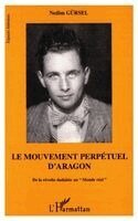 Nedim Gürsel - mouvement perpétuel d'Aragon, Häftad