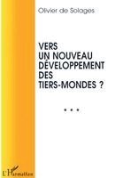 Solages Olivier de - Vers un Nouveau Développement des Tiers-Mondes ?, Häftad