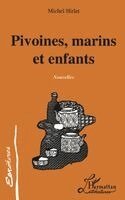 Hirlet Michel - Pivoines, Marins et Enfants, Häftad