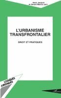 Gérard Marcou - L'urbanisme Transfrontalier, Häftad