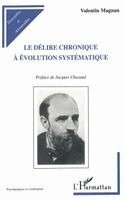 Jacques Chazaud - Délire Chronique à Évolution Systématique, Häftad