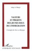 Altay Manço - Valeurs et projets des jeunes issus de l'immigration, Häftad