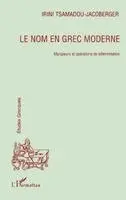 Tsamadou-Jacoberger Irimi - Nom en Grec Moderne, Häftad. Tillgänglighet: Lägg i varukorg