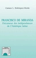 Bohorquez-Moran Carmen - Francisco de Miranda, Häftad