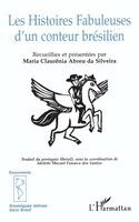 Muzart-Fonseca Idelette - Les Histoires Fabuleuses d'Un Conteur Brésilien, Häftad
