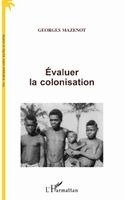 Mazenot Corinne - Évaluer La Colonisation, Häftad