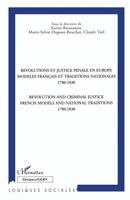 Xavier Rousseaux - Revolutions Et Justice Penales En Europe Modeles Français Et Traditions Nationales 1780-1830, Häftad