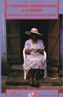 Cherubini Bernard - Recherche Anthropologique a la Reunion, Häftad