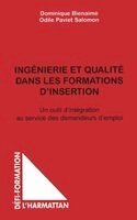 Bienaime Dominique - Ingenierie Et Qualite Dans Les Formations d'Insertion, Häftad