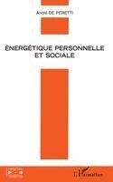 André de Peretti - Énergétique Personnelle Et Sociale, Häftad