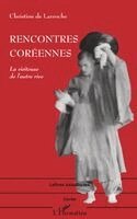 de Larroche Christine - Rencontres Coréennes, Häftad