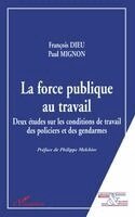 François Dieu - Force Publique Au Travail, Häftad