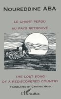 Noureddine Aba - Chant Perdu Au Pays Retrouve, Häftad