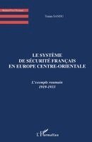 Traian Sandu - Systeme de Securite Francais En Europe Centre-Orientale, Häftad
