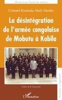 Meitho Kisukula Abeli - désintégration de l'armée congolaise de Mobutu à Kabila, Häftad