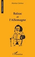 Martine Gärtner - BALZAC ET L'Allemagne, Häftad. Tillgänglighet: Lägg i varukorg