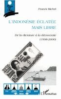 Franck Michel - L'Indonesie Eclatee Mais Libre, Häftad. Tillgänglighet: Lägg i varukorg