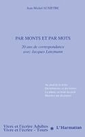 Vivre Et l'Ecrire - Par Monts Et Par Mots, Häftad. Tillgänglighet: Lägg i varukorg