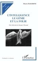 Jacques Chazaud - L'Intelligence Le Génie Et La Folie, Häftad