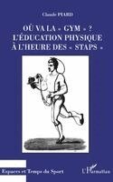 Claude Piard - Ou Va La " Gym " ?, Häftad. Tillgänglighet: Lägg i varukorg