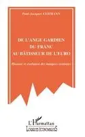 Lehmann Paul-Jacques - de l'Ange Gardien Du Franc Au Bâtisseur de l'Euro, Häftad. Tillgänglighet: Lägg i varukorg