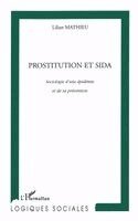 Mathieu Lilian - Prostitution Et Sida, Häftad