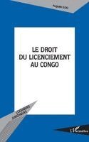 Auguste Iloki - Droit Du Licenciement Au Congo, Häftad