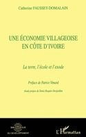 Faussey-Domalin Catherine - Économie Villageoise En Côte d'Ivoire, Häftad