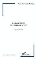 Louis Moreau de Bellaing - Fonction Du Libre-Arbitre, Häftad