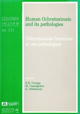 G Dirheimer, M Castegnaro, E E Creppy - Human Ochratoxicosis & its Pathologies, Häftad. Tillgänglighet: Lägg i varukorg