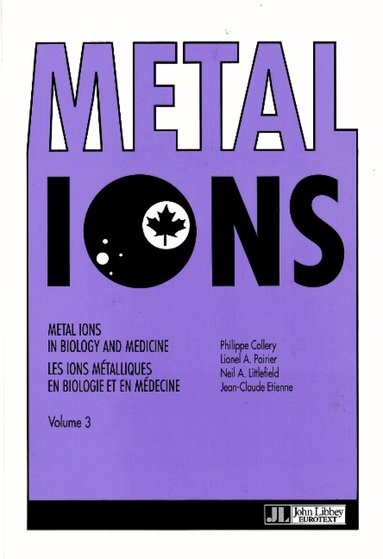 Philippe Collery, Lionel A Poirier, Neil A Littlefield, Jean-Claude Etienne - Metal Ions in Biology & Medicine, Häftad