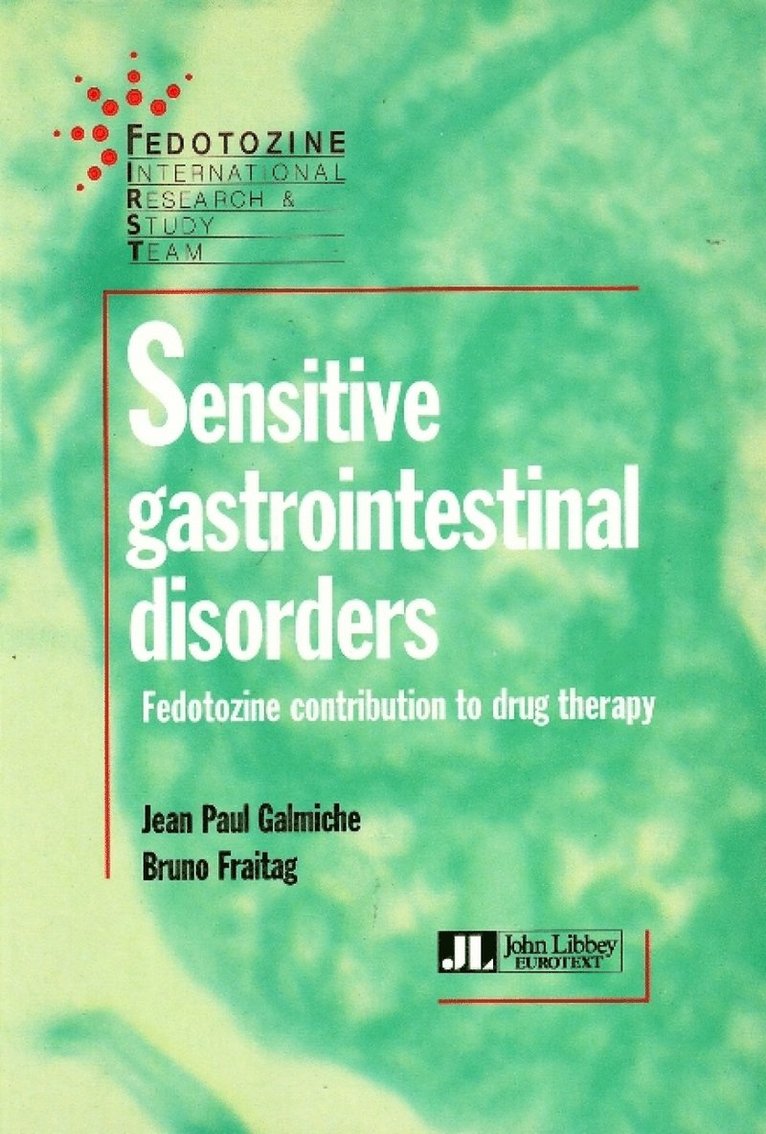 Jean Paul Galmiche, Bruno Fraitag - Sensitive Gastrointestinal Disorders, Häftad