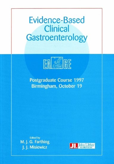 M J G Farthing, J J Misiewicz - Evidence-Based Clinical Gastroenterology, Häftad